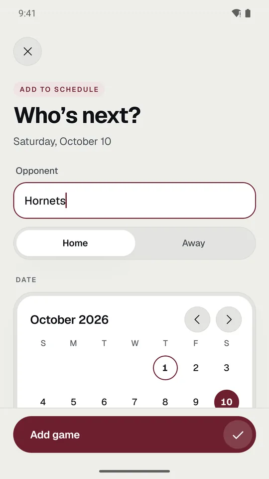 Adding a game: the opponent, home or away, and the calendar.